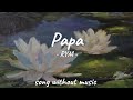 RYM - papa - song without music