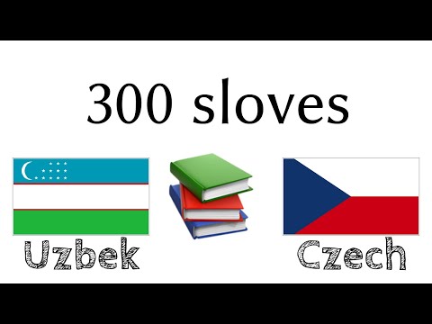 300 sloves + Čtení a poslech - Uzbečtina + Čeština - (rodilý mluvčí)