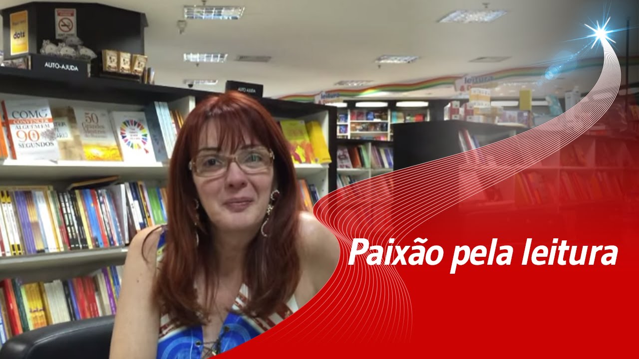 Paixão pela leitura - Marcia Luz TV 060