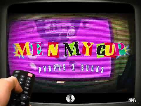 PVRPLE - ME N MY CUP [Ft. Bucks] (Official Music Video)