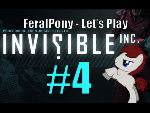 Let's Play - Invisible Inc, w/Feralpony! Part 4