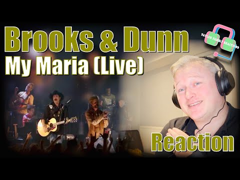 FIRST TIME REACTING TO BROOKS & DUNN "MY MARIA”