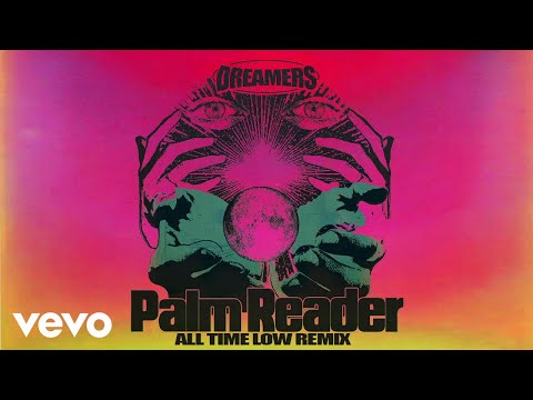 DREAMERS - Palm Reader (All Time Low Remix/Audio Only) ft. Big Boi, UPSAHL, All Time Low