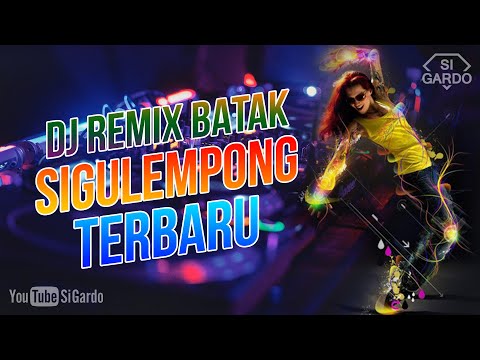 DJ BATAK SIGULEMPONG REMIX TERBARU 2023 (Si Gardo Remix)
