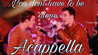 Nsync you don’t have to be alone Acappella