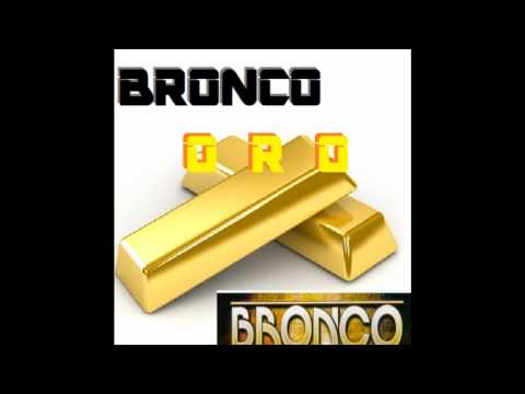 Bronco - Oro