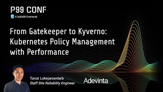 From Gatekeeper to Kyverno: Kubernetes Policy Management with Performance