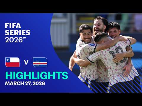 Chile vs Cabo Verde — FIFA Series 2026