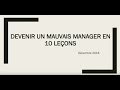 devenir un mauvais manager en 10 leçons