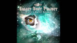 Galaxy Dust Project - Glance In Another Direction [Full Album]
