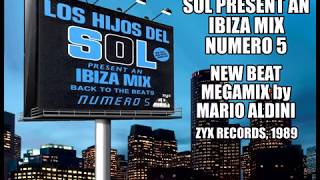 Los Hijos del Sol present an Ibiza Mix Numero 5 - New Beat Megamix