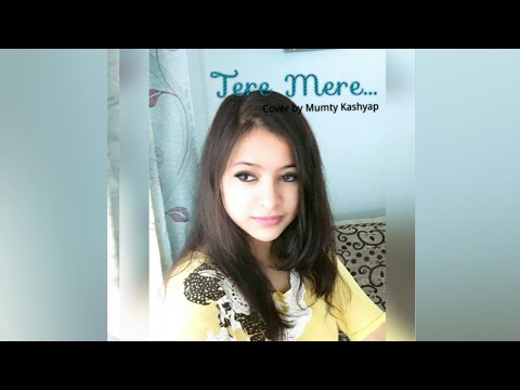 Mumty kashyap Tere Mere Piano Cover