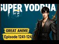 Super Yoddha Season 3 Latest Episode 1241 1245 Support To New Channel