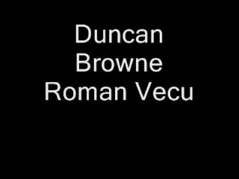 Roman Vecu - Duncan Browne
