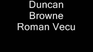 Roman Vecu - Duncan Browne