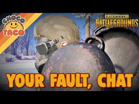 Clearly Chat's Fault, Hello? - chocoTaco PUBG Gameplay