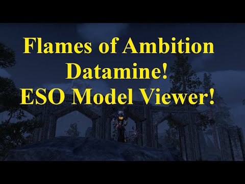 ESO Flames of Ambition Datamine! ESO Model Viewer!