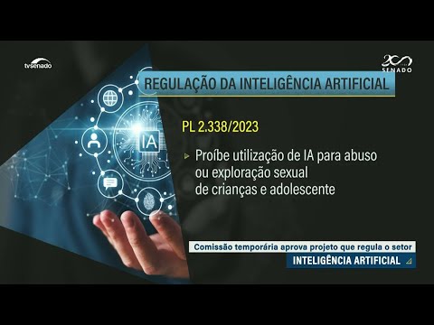 Regulamentação de IA é aprovada em comissão e vai ao Plenário do Senado