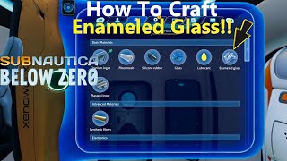 How To Craft Enameled Glass! | Subnautica Below Zero! | #criminaljusticeyoutube