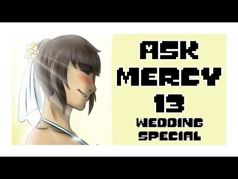 Ask Mercy Series Part 13: Wedding Special (Undertale Comic Dub)