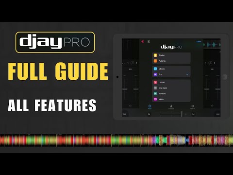 Djay Pro Full Guide: All Features You Need to Know