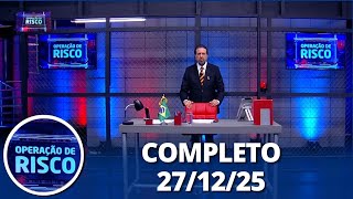Operação de Risco: Especial Tráfico de Drogas (27/12/25) | Completo