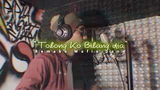Download lagu Tolong Ko Bilang Dia (Remake Mafia Gang) Cover by Yudin Nawir ft Mtlpw mp3