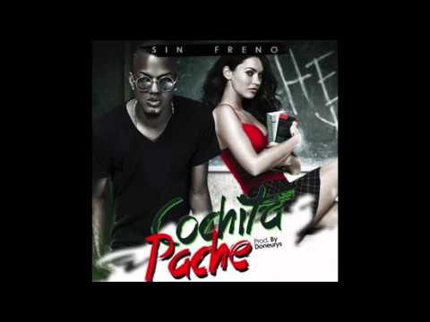 Sin Freno - Cochita Pache