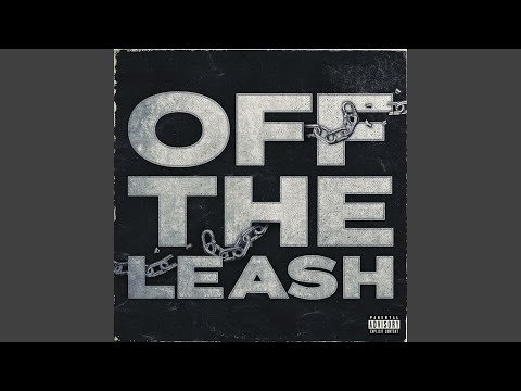 Video thumbnail for OFF THE LEASH