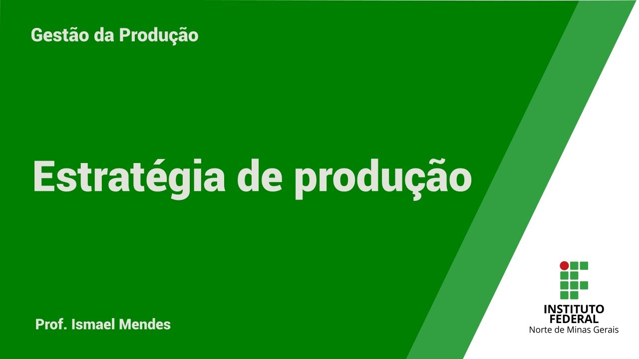 #02 Estratégia de produção