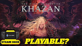 The First Berserker Khazan on Steam Deck - Verified But Good?