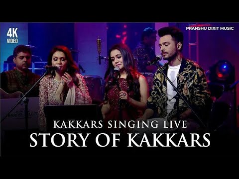 Story Of Kakkars | Full Song | Kakkars Singing Live | Sonu kakkar, Neha Kakkar, Tony Kakkar