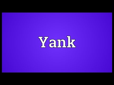 Yank Meaning