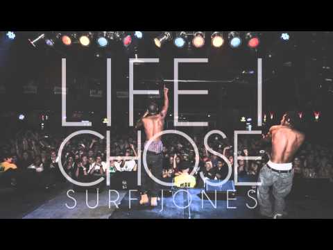Life I Chose - Surf Jones