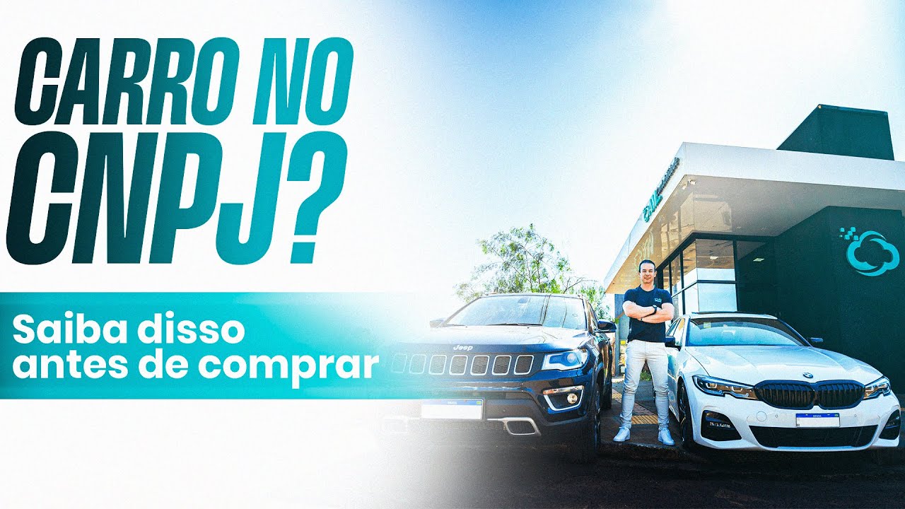 NÃO COMPRE CARRO NO CNPJ ANTES DE SABER DISSO!