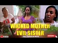 WICKED MOTHER EVIL SISTER (JAMAICAN FULL MOVIE)
