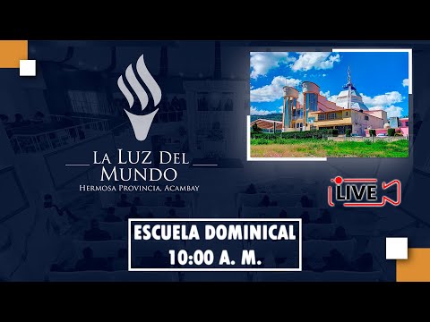 Escuela Dominical de 10:00 a. m. Domingo 25 de Enero de 2026