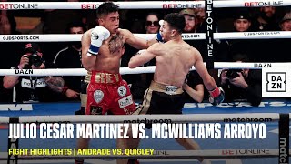 FIGHT HIGHLIGHTS | Julio Cesar Martinez vs. McWilliams Arroyo