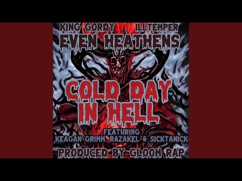 Cold Day In Hell (feat. Keagan Grimm, Razakel & Sicktanick)