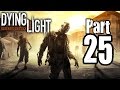 Dying Light | #25 | Zákon přežití! | CZ Lets Play ...
