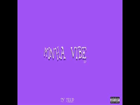 Ty Trapp - Minha Vibe ( Ft. J-State, Dog Mau & Telmo Diogo )