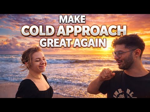 Make Cold Approaching Women Great Again