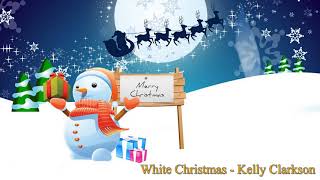 White Christmas - Kelly Clarkson