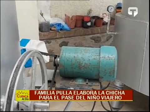 Familia Pulla elabora la chicha para el pase del Niño Viajero