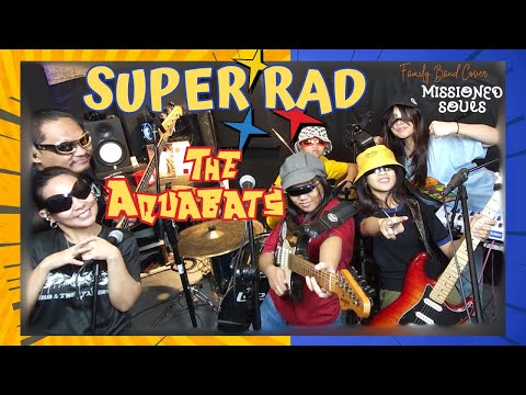 Super Rad by The Aquabats | MISSIONED SOULS family band studio cover w/ lyrics