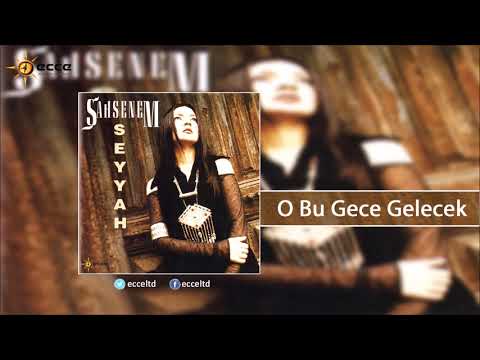 O Bu Gece Gelecek (Şahsenem)