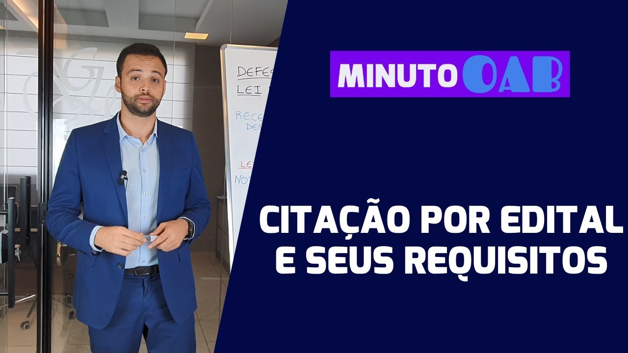 CITAÇÃO POR EDITAL E SEUS REQUISITOS