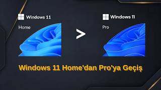 Windows 11 Home'dan Pro'ya Yükseltme Rehberi