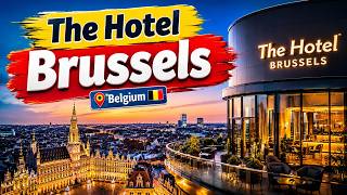 The Hotel Brussels Belgium 🇧🇪 | Luxury 360° City Views & Unique Hotel Experience