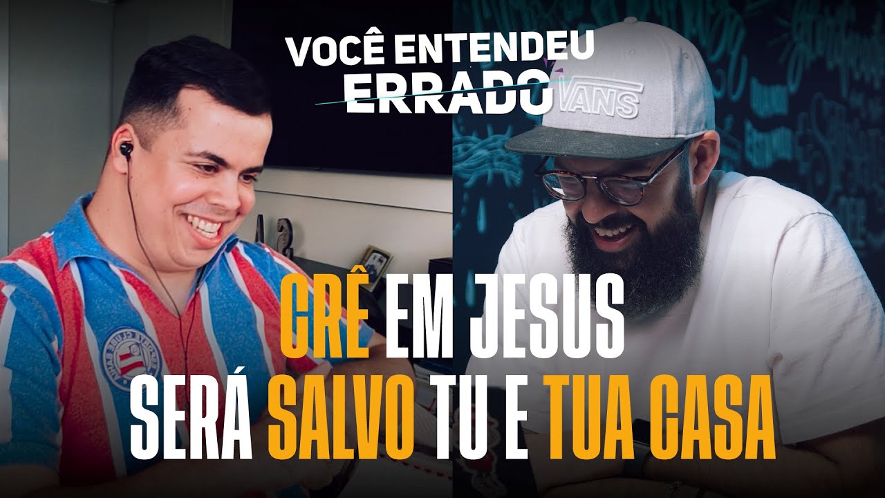 CRÊ EM JESUS SERÁ SALVO TU E TUA CASA - Você entendeu errado - Douglas & Saulo